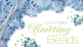 Knitting with Beads by Laura Nelkin