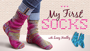 My First Socks by Lucy Neatby on Craftsy